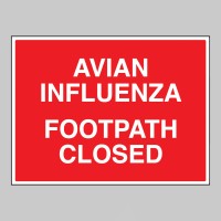 Avian Influenza Footpath Closed - Avian Influenza Footpath Closed -