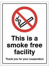 This is a Smoke Free Facility - Thank you for your Cooperation