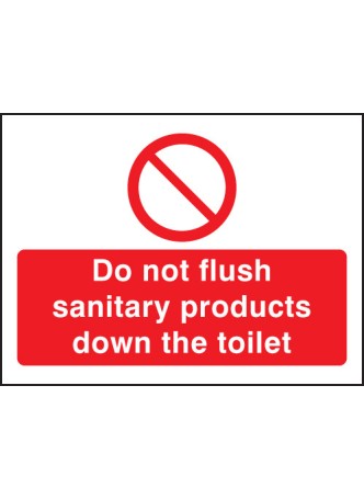 Do Not Flush Sanitary Products in Toilet