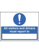All Drivers & Visitors Must Report to (Space to Insert Text)