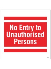 No Entry to Unauthorised Persons - Add a Logo - Site Saver