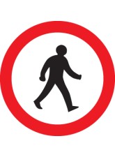 Pedestrians Prohibited - Class R2 - Permanent 