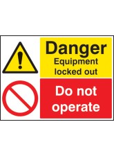 Danger - Equipment Locked Out Do Not Operate