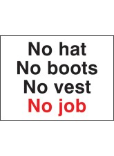No Hat No Boots No Vest No Job