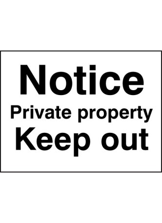 Notice - Private Property - Keep Out