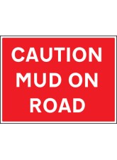 Caution - Mud On Road