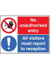 No Unauthorised Entry All Visitors Report to Reception