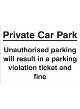 Private Car Park Unauthorised Parking May Result in a Ticket and Fine