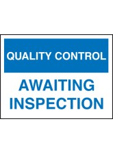 Quality Control - Awaiting Inspection