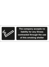 The Company Accepts No Liability for Any Illness Contracted Through the Use of this Smoking Shelter