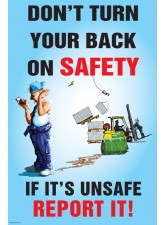 Don’t Turn Your Back On Safety Poster