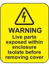 Warning Live Parts within Enclosure Labels